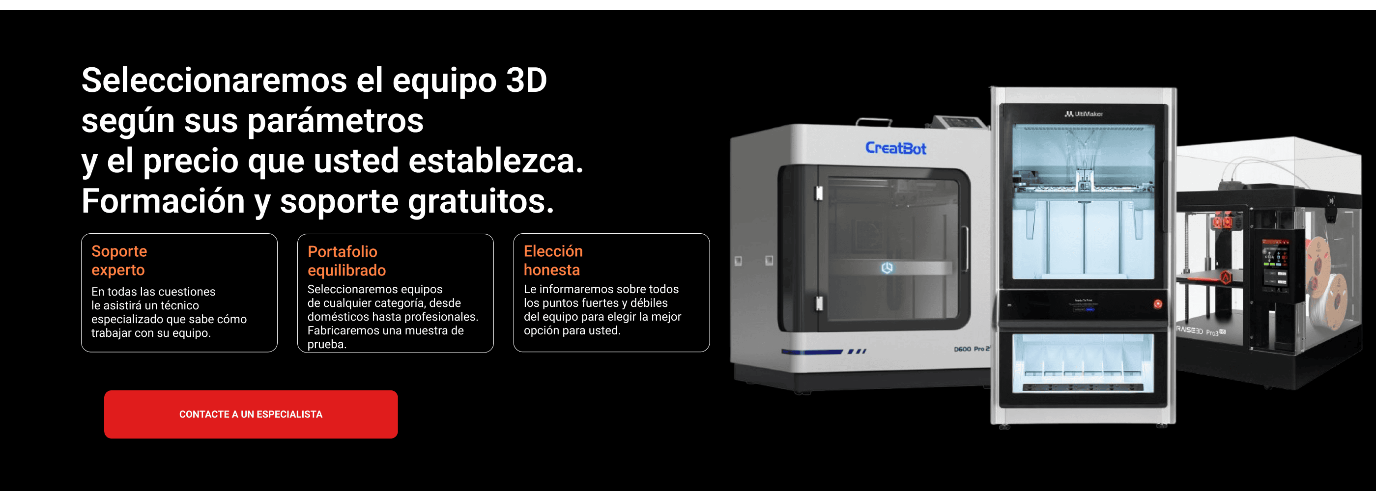 Te ayudaremos a seleccionar el equipo de impresión 3D según tus parámetros