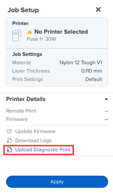 Panel Job Setup del programa PreForm con el botón 'Cargar impresión de diagnóstico' resaltado en rojo para el proceso de envejecimiento de Nylon 12 Tough en Fuse 1+ 30W